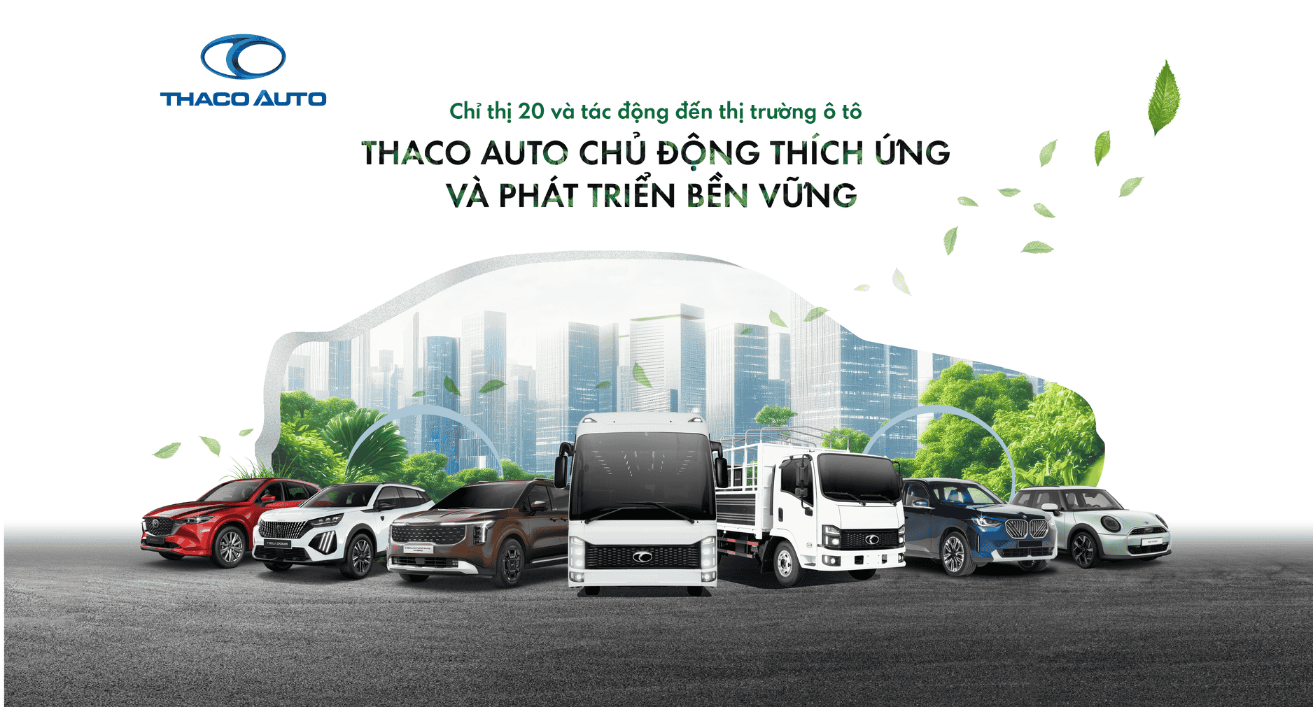 Chỉ thị 20 và tác động đến thị trường ô tô: THACO AUTO chủ động thích ứng và phát triển bền vững